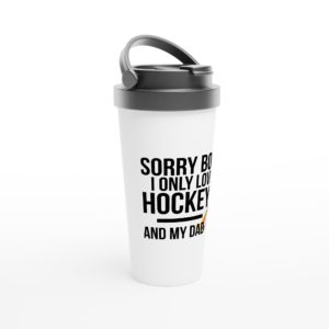 Sorry Boys Hockey Dad - Mug de voyage en acier inoxydable
