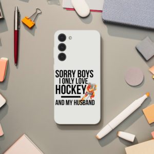 Sorry Boys I Only Love Hockey And My Husband