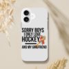 Sorry Boys I Only Love Hockey And My Girlfriend