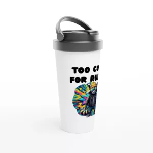 Too Cool For Rules - Mug de voyage en acier inoxydable