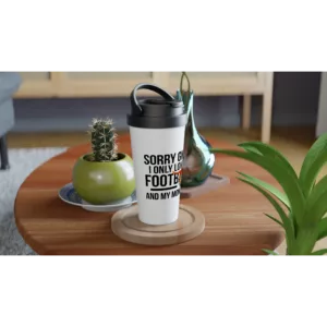 Sorry Girls I Only Love Football And My Mom